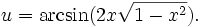 u=\arcsin(2x\sqrt{1-x^2}).