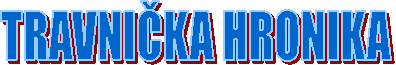TRAVNIČKA HRONIKA