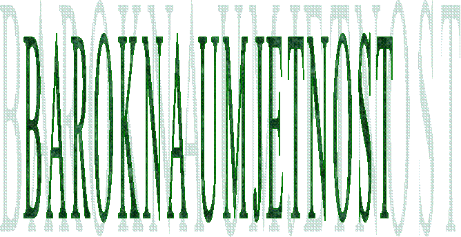 BAROKNA UMJETNOST    
