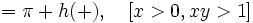 =\pi+h(+), \quad [x>0, xy>1]