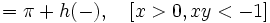 =\pi+h(-), \quad [x>0, xy<-1]