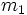 \mathbf{}m_1