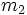 \mathbf{}m_2