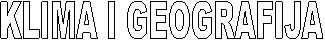 KLIMA I GEOGRAFIJA