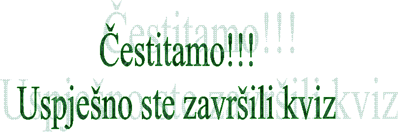 estitamo!!!
Uspjeno ste zavrili kviz