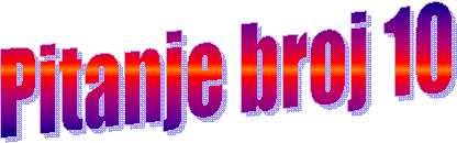 Pitanje broj 10