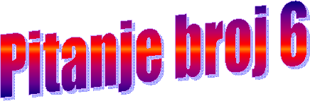 Pitanje broj 6
