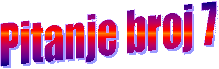 Pitanje broj 7