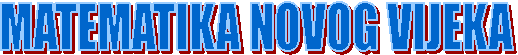 MATEMATIKA NOVOG VIJEKA