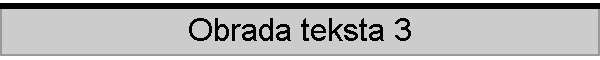 obrada teksta 3