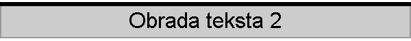 obrada teksta 2