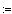 jednako1.jpg (742 bytes)